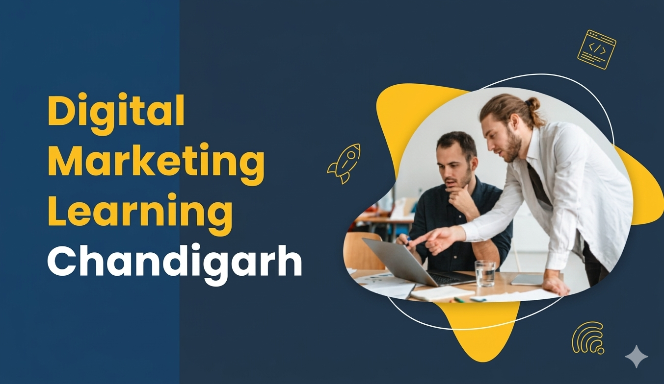 Digital Marketing Learning Chandigarh